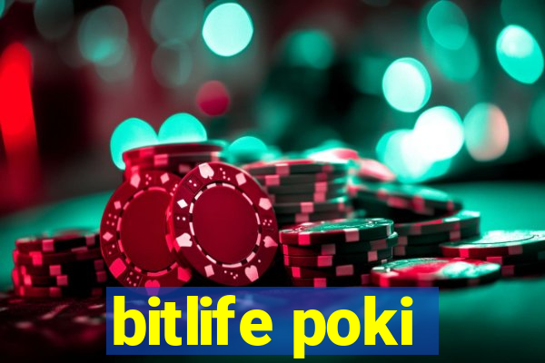 bitlife poki